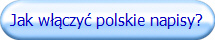 Jak włączyć polskie napisy?