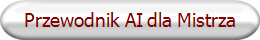 Przewodnik AI dla Mistrza
