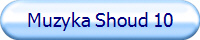 Muzyka Shoud 10