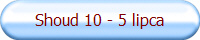 Shoud 10 - 5 lipca